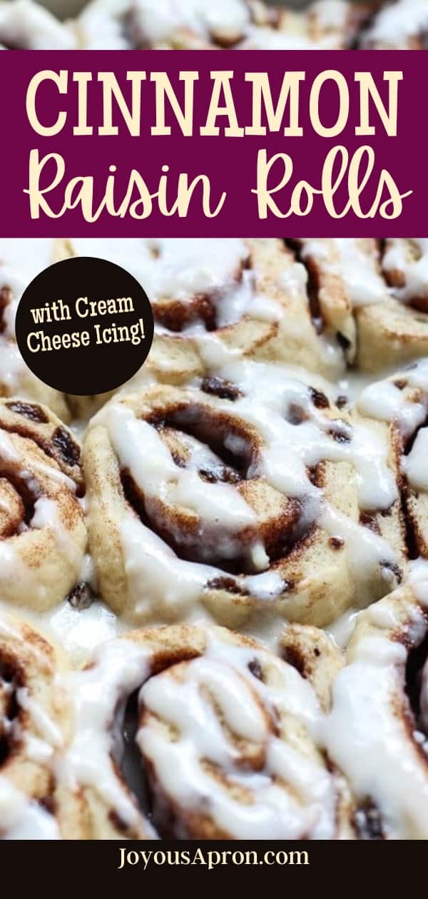 Cinnamon Raisin Rolls - Joyous Apron