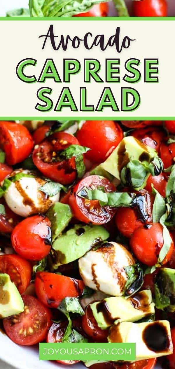 Caprese Salad with Avocado (15 minutes + no cook!) - Joyous Apron