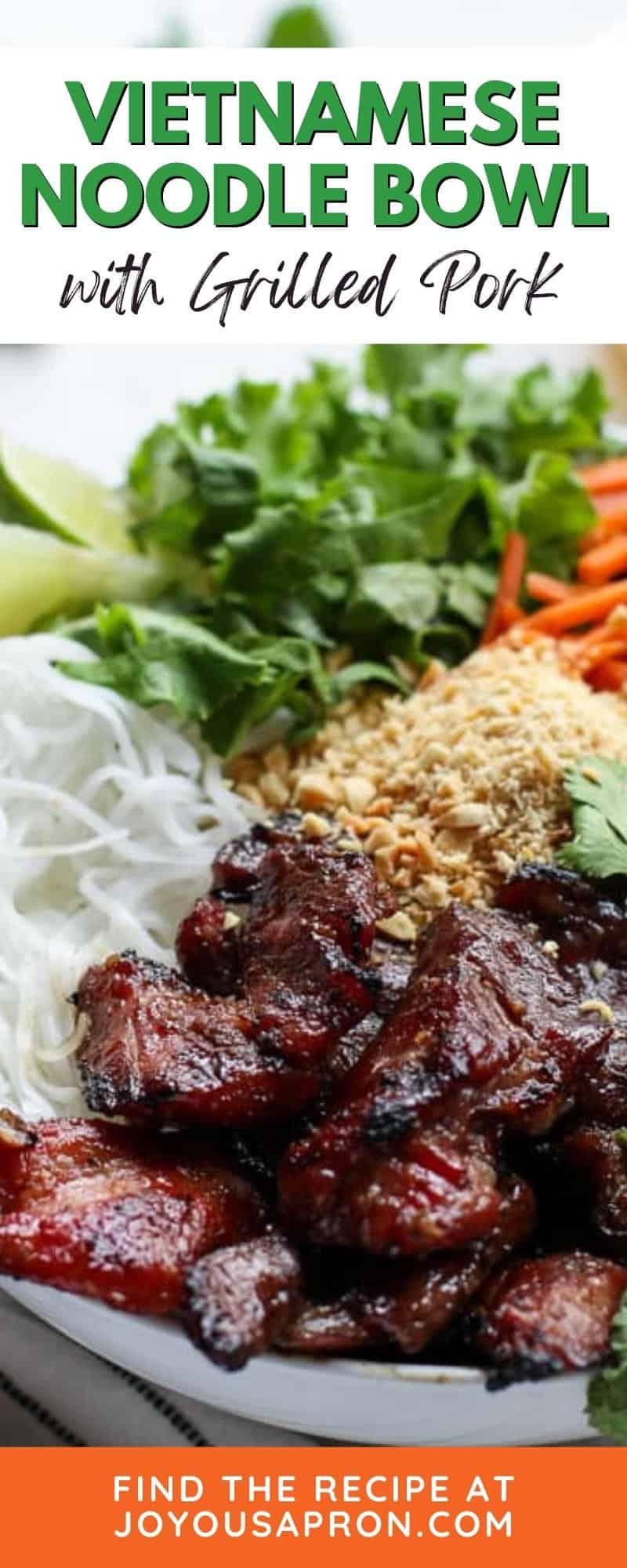 Vietnamese Vermicelli Noodle Bowl With Grilled Pork Joyous Apron