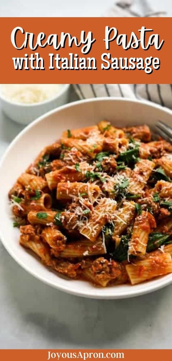 Creamy Italian Sausage Pasta - Joyous Apron