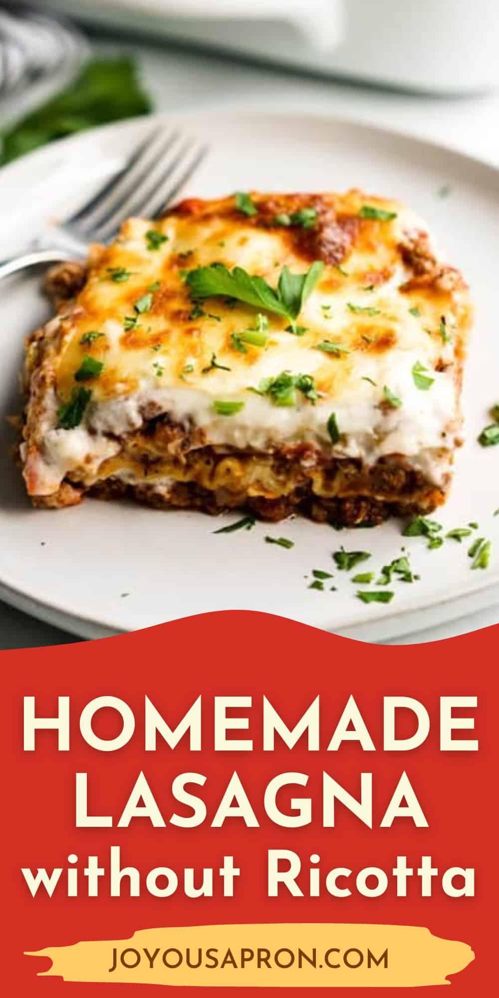 Lasagna with Béchamel sauce (The BEST) - Joyous Apron