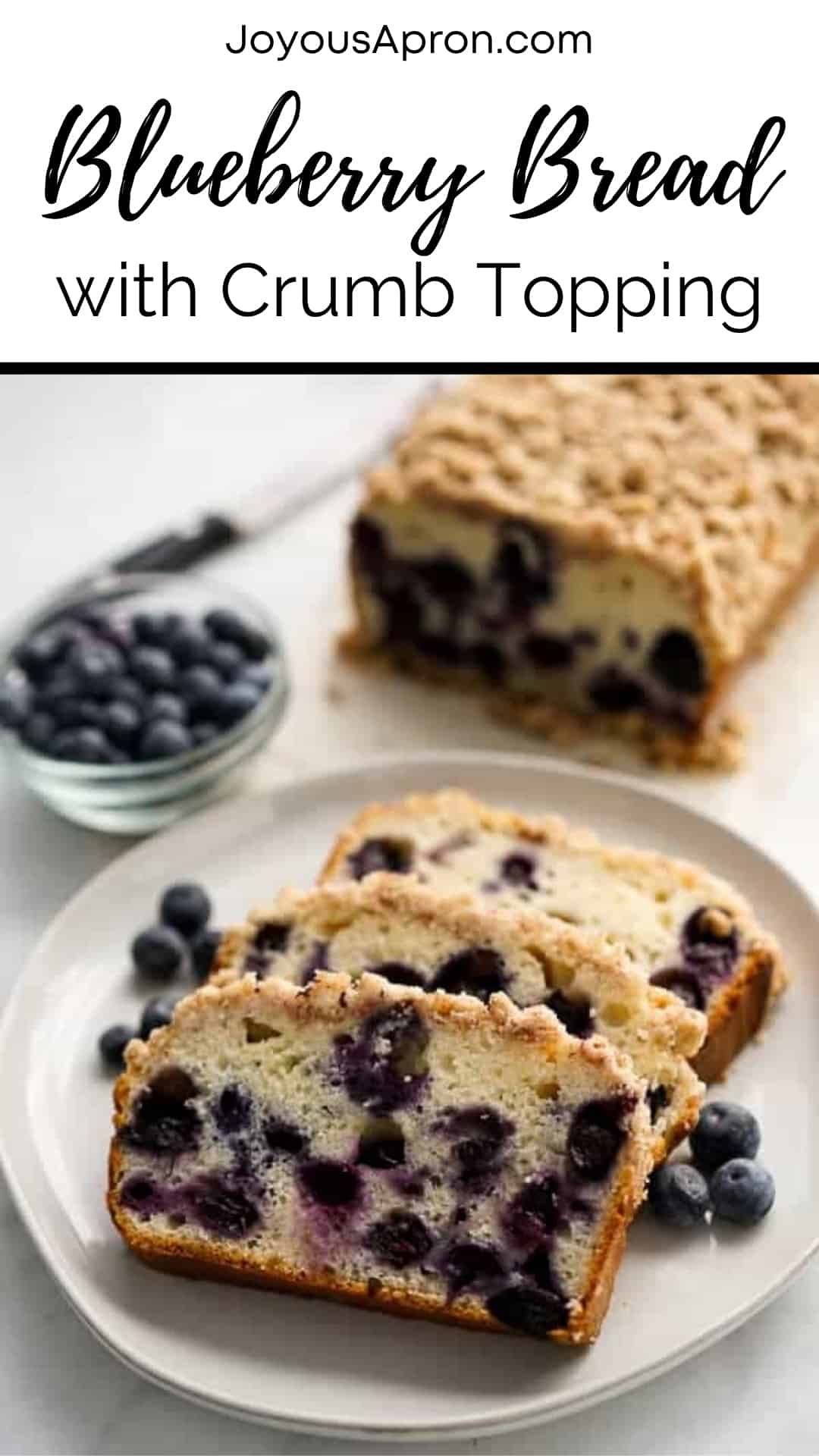 Blueberry Bread With Crumb Topping - Joyous Apron