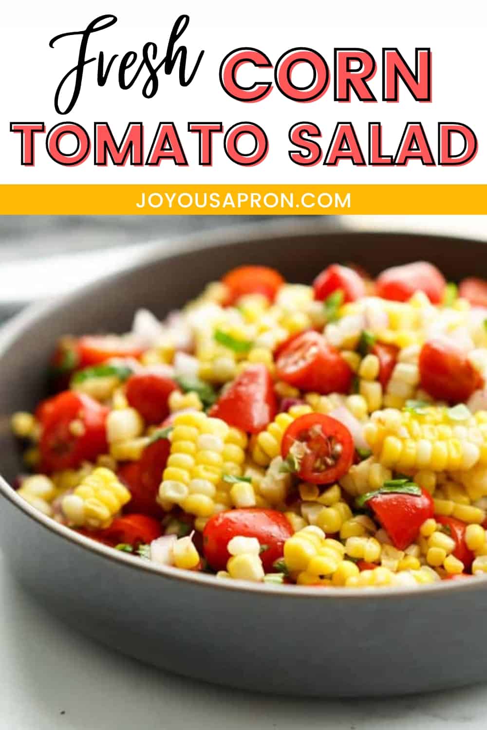 Corn And Tomato Salad Ready In 15 Minutes Joyous Apron