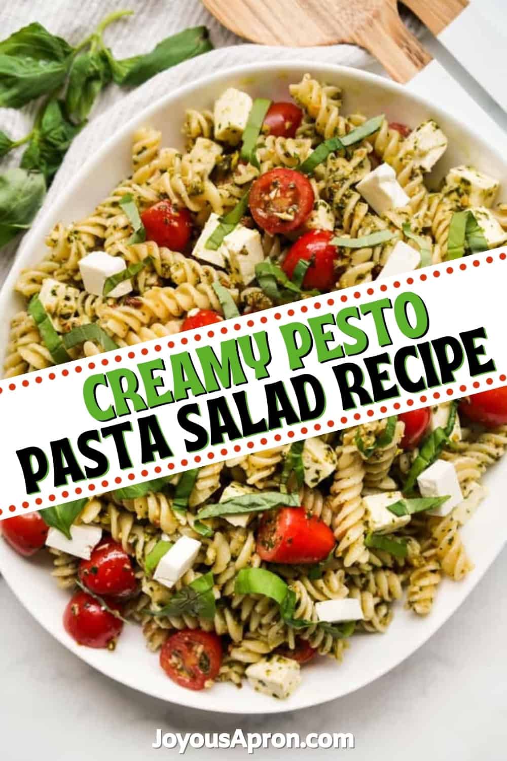 Pesto Pasta Salad - Joyous Apron